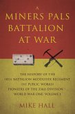 Miners Pals Battalion at War (eBook, ePUB)