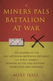 Miners Pals Battalion at War (eBook, ePUB)
