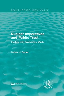 Nuclear Imperatives and Public Trust (eBook, ePUB) - Carter, Luther J.