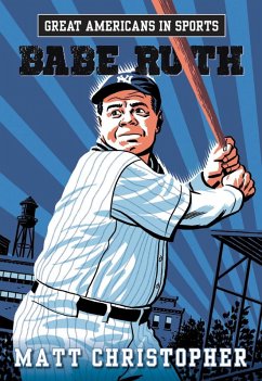 Great Americans in Sports: Babe Ruth (eBook, ePUB) - Christopher, Matt