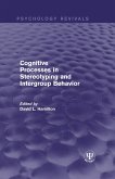 Cognitive Processes in Stereotyping and Intergroup Behavior (eBook, PDF)