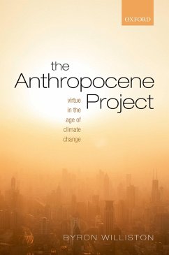 The Anthropocene Project (eBook, PDF) - Williston, Byron