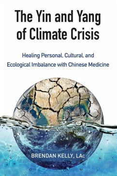 The Yin and Yang of Climate Crisis (eBook, ePUB) - Kelly, Brendan