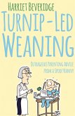 Turnip-Led Weaning (eBook, ePUB) Turnip-Led Weaning (eBook, ePUB)