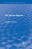 The Dorian Aegean (Routledge Revivals) (eBook, PDF) The Dorian Aegean (Routledge Revivals) (eBook, PDF)