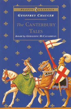 The Canterbury Tales (eBook, ePUB) - Chaucer, Geoffrey; McCaughrean, Geraldine