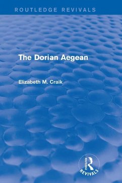 The Dorian Aegean (Routledge Revivals) (eBook, ePUB) - Craik, Elizabeth