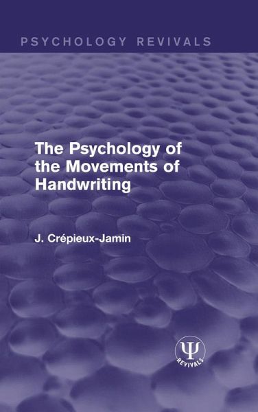 The Psychology of the Movements of Handwriting (eBook, ePUB)