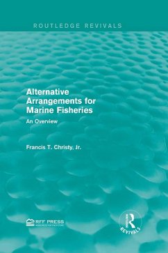 Alternative Arrangements for Marine Fisheries (eBook, ePUB) - Christy, Jr.