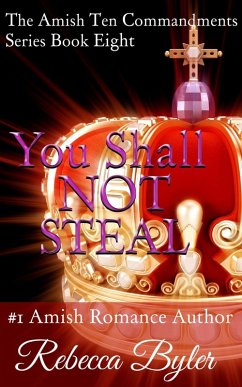 Cover You Shall Not Steal (The Amish Ten Commandments Series, #8) (eBook, ePUB)
