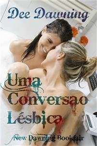 Uma Conversão Lésbica (eBook, ePUB) - Dawning, Dee