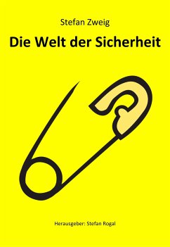 Die Welt der Sicherheit (eBook, ePUB) - Zweig, Stefan