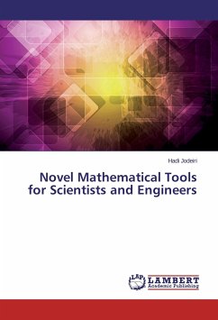 Novel Mathematical Tools for Scientists and Engineers
