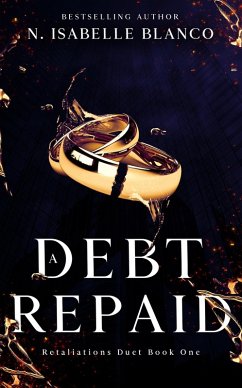 Cover A Debt Repaid (Retaliations, #1) (eBook, ePUB)
