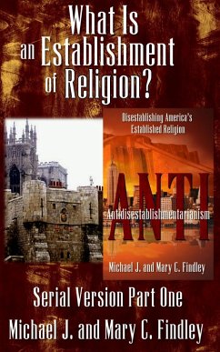 What is an Establishment of Religion? (Serial Antidisestablishmentarianism, #1) (eBook, ePUB) - Findley, Michael J.; Findley, Mary C.