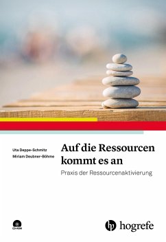 Auf die Ressourcen kommt es an - Deppe-Schmitz, Uta;Deubner-Böhme, Miriam