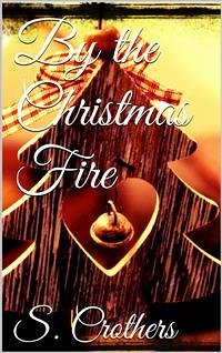 By the Christmas Fire (eBook, ePUB) - Mcchord Crothers, Samuel