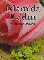 Islamda Kadin - Topaloglu, Bekir