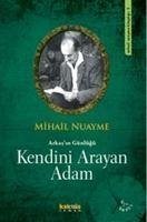 Kendini Arayan Adam - Nuayme, Mihail