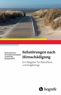 Sehstörungen nach Hirnschädigung - Neumann, Günter;Schaadt, Anna-Katharina;Neu, Joachim