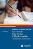 Naturwissenschaftliche Auswahltests in der Medizin erfolgreich bestehen