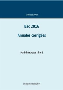 Bac 2016 - Annales corrigées - Mathématiques série S - enseignement obligatoire