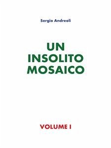 Un insolito mosaico (eBook, PDF) - Sergio Andreoli, Don