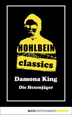 Hohlbein Classics - Die Hexenjäger (eBook, ePUB) - Hohlbein, Wolfgang