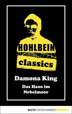 Hohlbein Classics - Das Haus im Nebelmoor (eBook, ePUB) - Hohlbein, Wolfgang