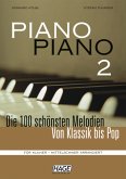Piano Piano, mittelschwer arrangiert, mit 4 Audio-CDs. Bd.2 Piano Piano, mittelschwer arrangiert, mit 4 Audio-CDs. Bd.2