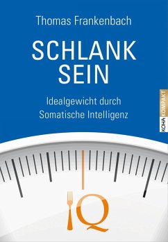 Schlank sein (eBook, ePUB) - Frankenbach, Thomas