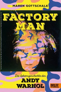 Factory Man. Die Lebensgeschichte des Andy Warhol (eBook, ePUB) - Gottschalk, Maren