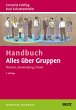 Handbuch Alles über Gruppen: Theorie,... - Bild 1