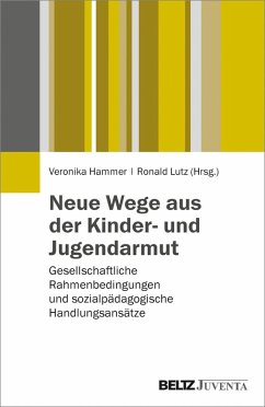 Neue Wege aus der Kinder- und Jugendarmut (eBook, PDF)