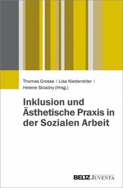 Cover Inklusion und Ästhetische Praxis in der Sozialen Arbeit (eBook, PDF)