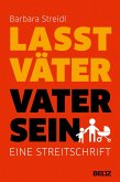 Lasst Väter Vater sein (eBook, ePUB)