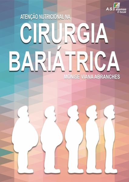 Atenção Nutricional Na Cirurgia Bariátrica e Metabólica (eBook, ePUB)