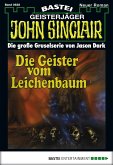 Die Geister vom Leichenbaum (1. Teil) / John Sinclair Bd.628 (eBook, ePUB)