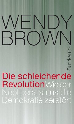 Die schleichende Revolution (eBook, ePUB) - Brown, Wendy