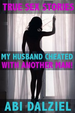 Cover My Husband Cheated With Another Man (True Sex Stories) (eBook, ePUB)