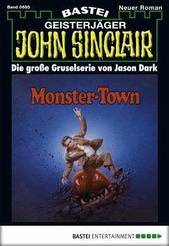 Monster-Town (1. Teil) / John Sinclair Bd.685 (eBook, ePUB) - Dark, Jason