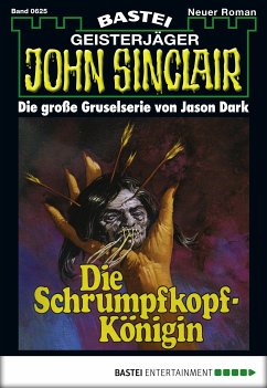 Die Schrumpfkopf-Königin / John Sinclair Bd.625 (eBook, ePUB) - Dark, Jason