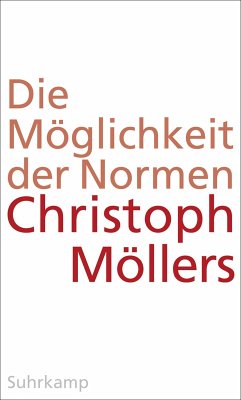 Die Möglichkeit der Normen (eBook, ePUB) - Möllers, Christoph