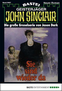 Sie sind wieder da (3. Teil) / John Sinclair Bd.687 (eBook, ePUB) - Dark, Jason