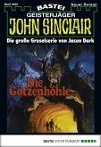 Die Götzenhöhle (2. Teil) / John Sinclair Bd.620 (eBook, ePUB)