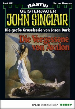 Die Vergessene von Avalon (1. Teil) / John Sinclair Bd.621 (eBook, ePUB) - Dark, Jason