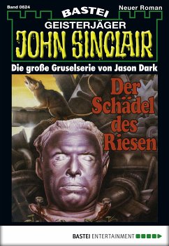 Der Schädel des Riesen / John Sinclair Bd.624 (eBook, ePUB) - Dark, Jason