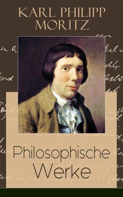 Philosophische Werke (eBook, ePUB) - Moritz, Karl Philipp