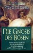 Die Gnosis des Bösen - Entstehung und... - Bild 1