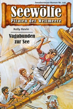 Seewölfe - Piraten der Weltmeere 145 (eBook, ePUB) - Kevin, Kelly
